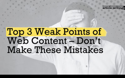 Top 3 Weak Points of Web Content – Don’t Make These Mistakes
