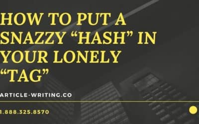 How to Put a Snazzy “Hash” in Your Lonely “Tag”