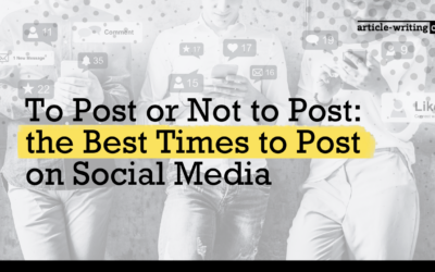 To Post or Not to Post: the Best Times to Post on Social Media