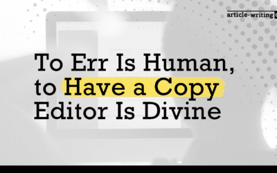 To Err Is Human: How to Choose a Copy Editor
