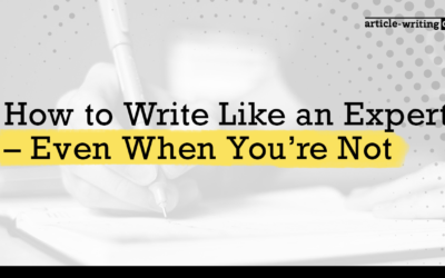 How to Write Like an Expert – Even When You’re Not