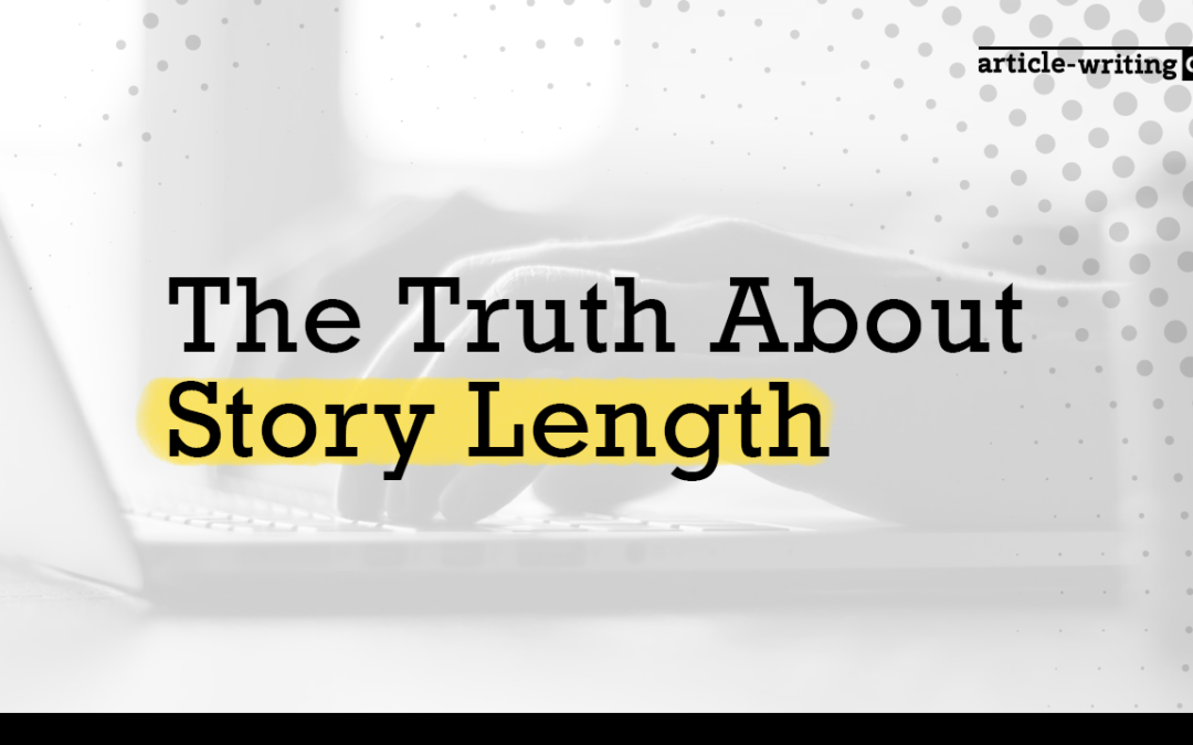 How Long the Blog Post Should Be? The Truth About Story Length
