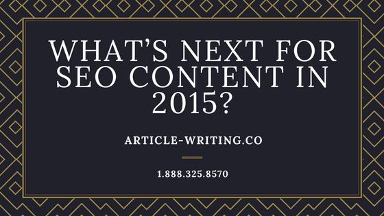 What’s Next for SEO Content in 2015?