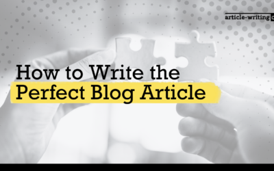 How to Write the Perfect Blog Article