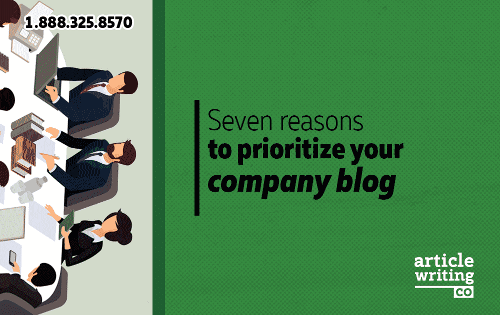 Seven Reasons To Prioritize Your Company Blog - Article ...