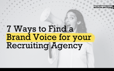 7 Ways to Find a Brand Voice for your Recruiting Agency