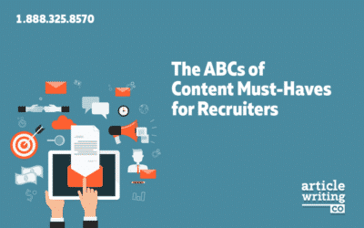 The ABCs of Content Must-Haves for Recruiters