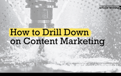 How to Drill Down on Content Marketing: What Every Recruiter Needs to Know