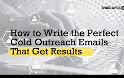How to Write the Perfect Cold Outreach Emails That Get Results