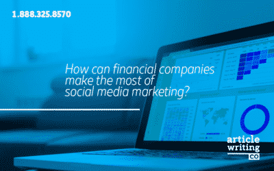 How Can Financial Companies Make the Most of Social Media Marketing?