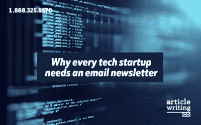 Why Every Tech Startup Needs an Email Newsletter