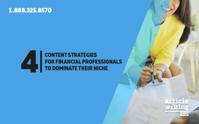 4 Content Strategies for Financial Professionals to Dominate their Niche