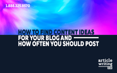 How to Find Content Ideas for Your Blog and How Often You Should Post