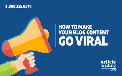 How to Make Your Blog Content Go Viral