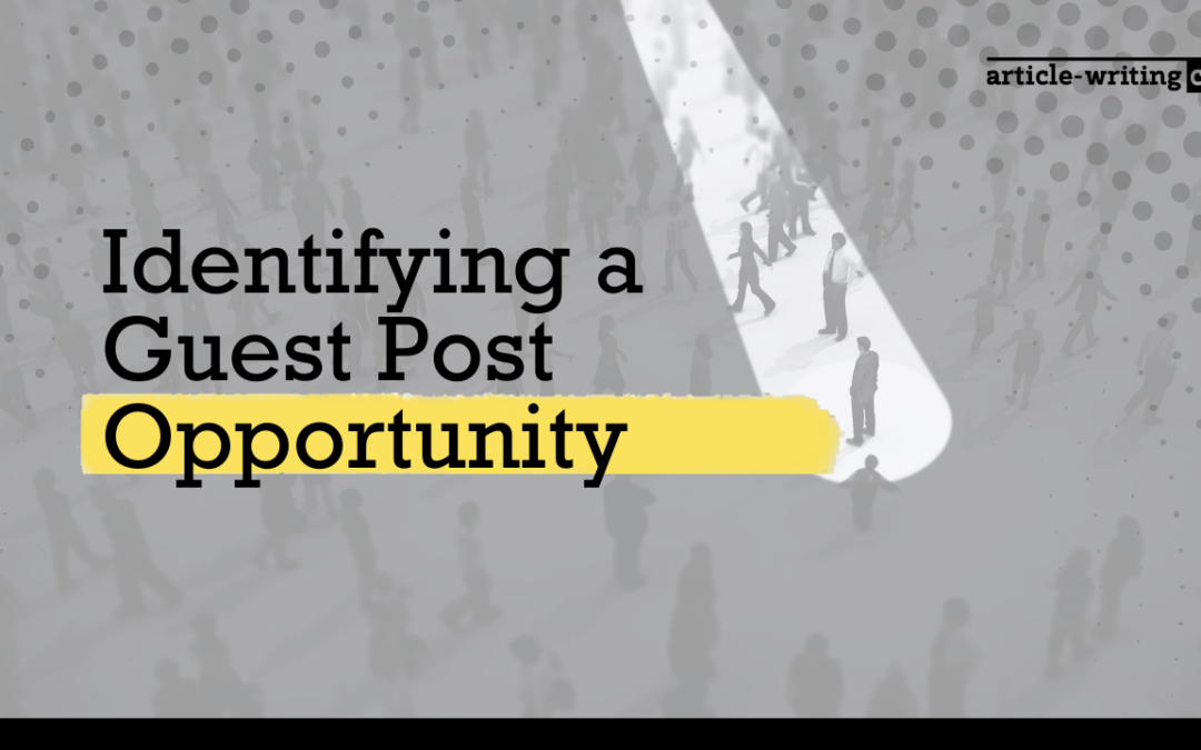 Identifying a Guest Post Opportunity