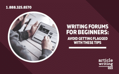 Writing Forums for Beginners: Avoid Getting Flagged With These Tips