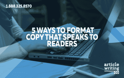5 Ways to Format Copy That Speaks to Readers