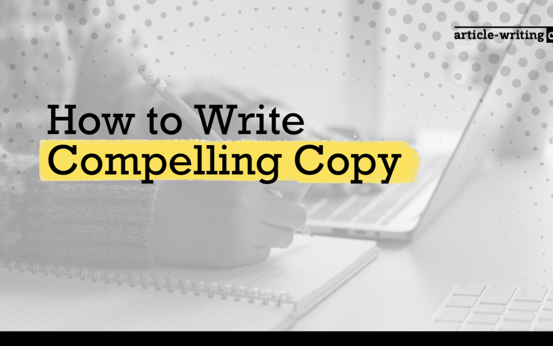 How to Write Compelling Copy