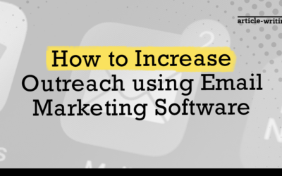 How to Increase Outreach using Email Marketing Software