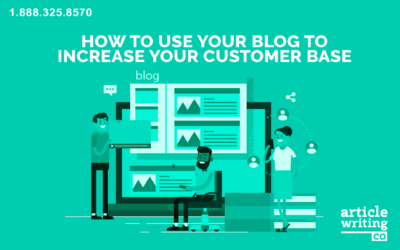 How to Use Your Blog to Increase Your Customer Base