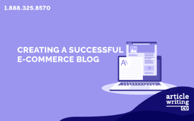 Creating A Successful Blog For Your eCommerce Store