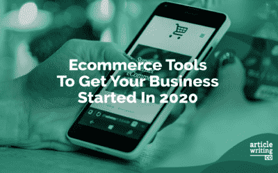 Ecommerce Tools To Get Your eBusiness Started In 2020