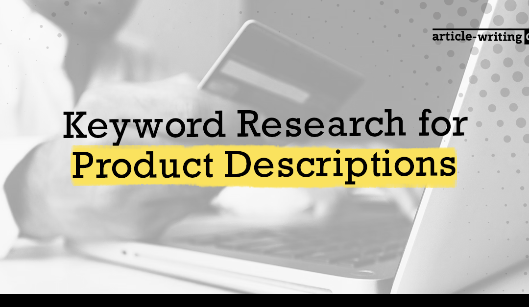 Keyword Research for Product Descriptions