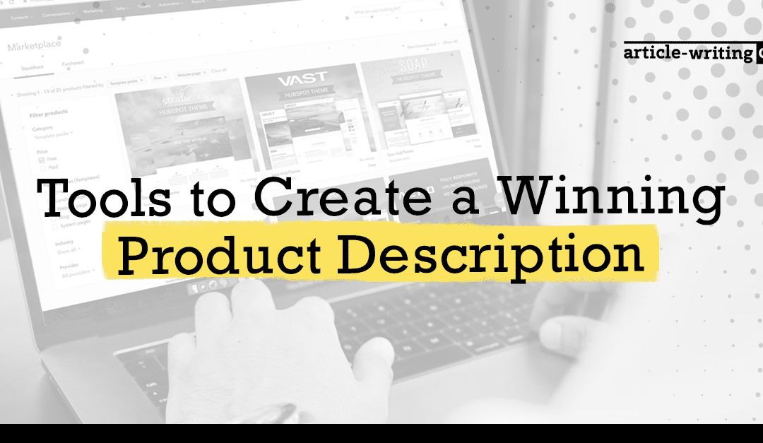 Tools to Create a Winning Product Description