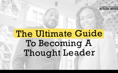 The Ultimate Guide To Becoming A Thought Leader