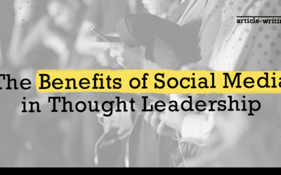 The Benefits of Social Media in Thought Leadership