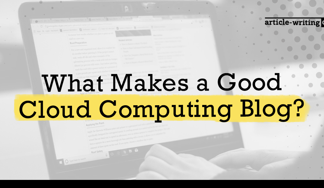 What Makes a Good Cloud Computing Blog?