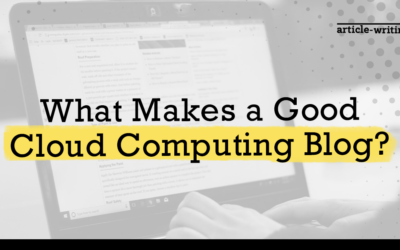 What Makes a Good Cloud Computing Blog?