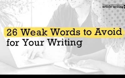 26 Weak Words to Avoid for Your Writing & How to Replace Them