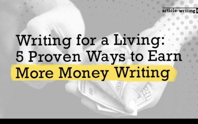 Writing for a Living: 5 Proven Ways to Earn More Money Writing