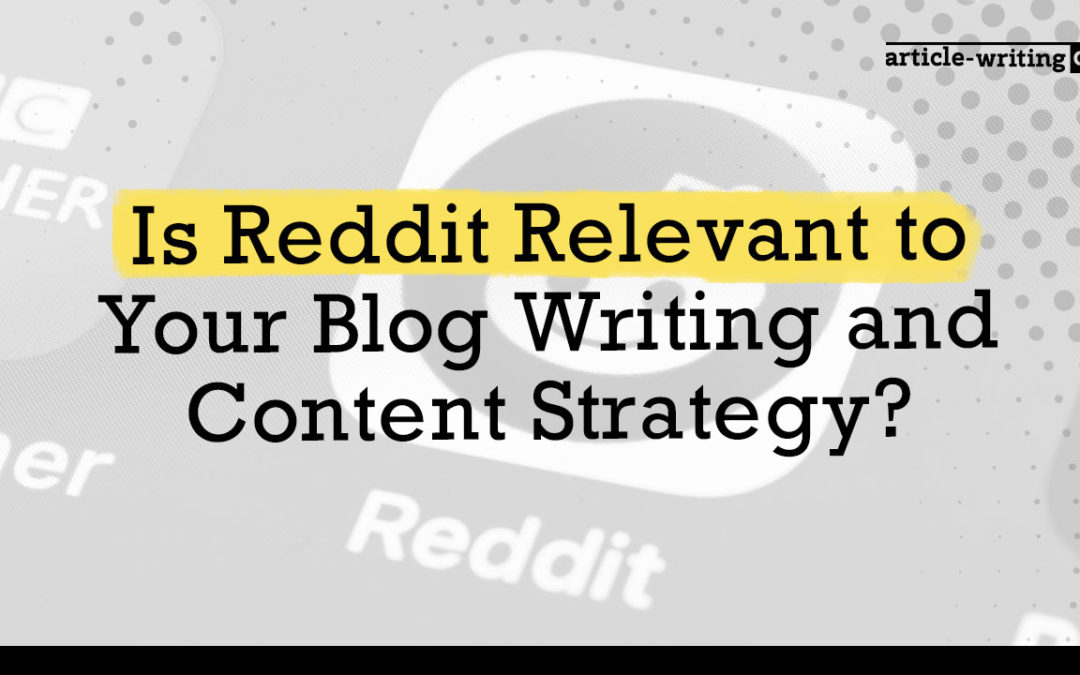 An Ultimate Guide to Reddit: Can You Use Reddit as a Blog?