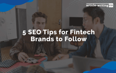 5 SEO Tips for Fintech Brands to Follow