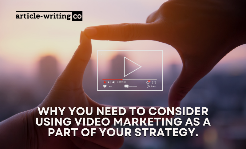 Start Using Video Marketing as a Part of Your Strategy